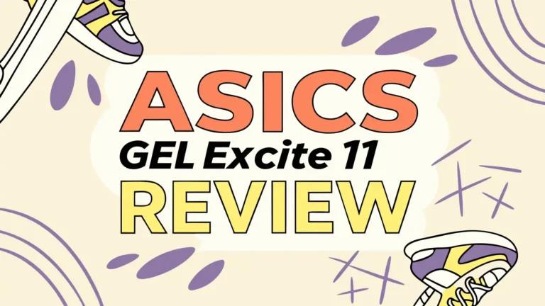 ASICS Gel Excite 11 Review: Is It Worth Your Money?