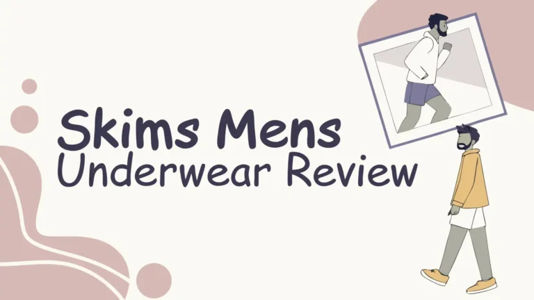 Skims Men’s Underwear Review: Do They Excel in Workouts?