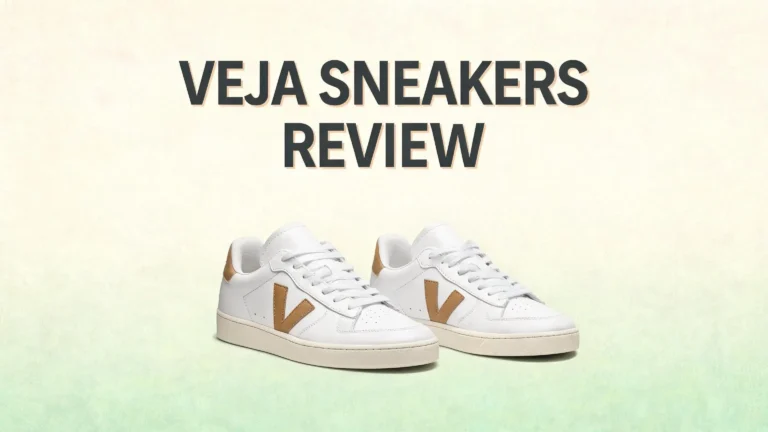 Veja Sneakers Review 2026: Worth Your Money?