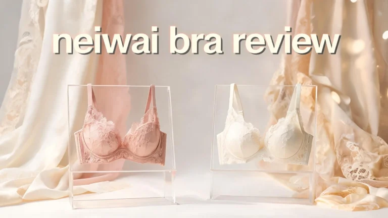 Neiwai Bra Review 2026: Worth The Hype?