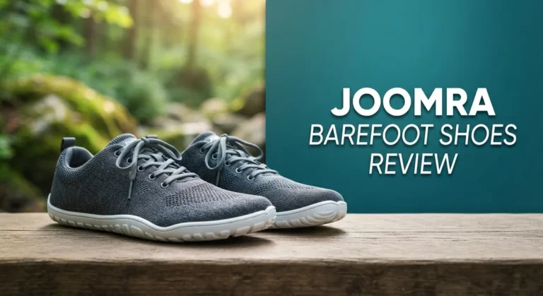Joomra Barefoot Shoes Review: Is It Worth The Price?